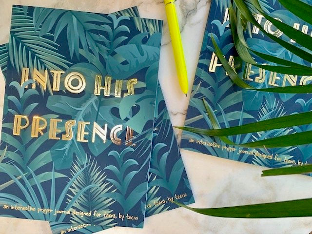 Into His Presence Prayer Journal for Teens