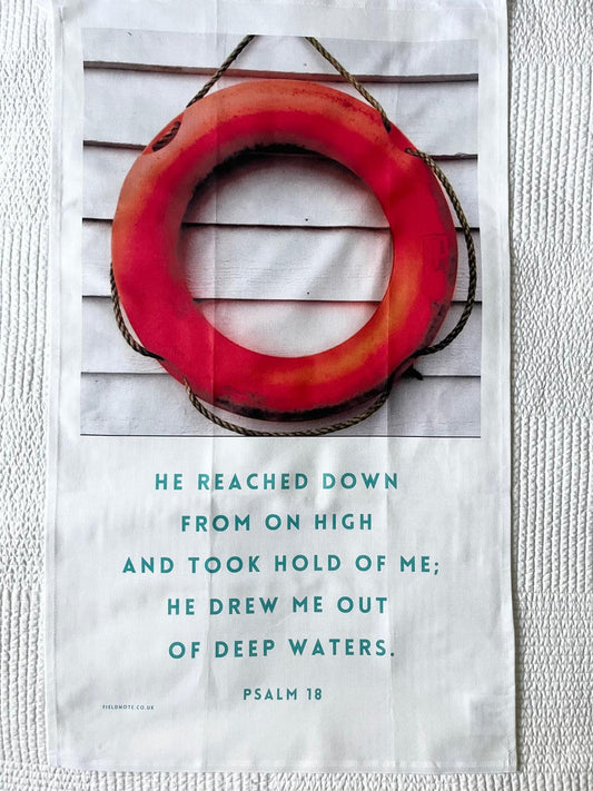 Out of Deep Waters Tea Towel Psalm 18